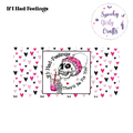 If I Had Feelings Wrap