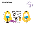 Drink Me Wrap