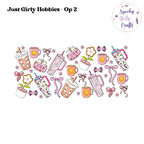Just Girly Hobbies Wrap (two options)