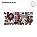 Texas Slasher Wrap